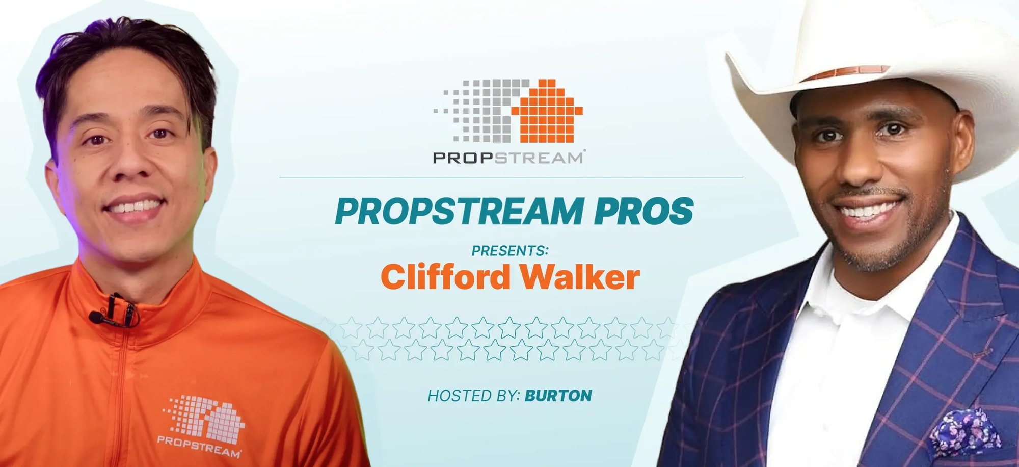 PropStream Pros Clifford Walker