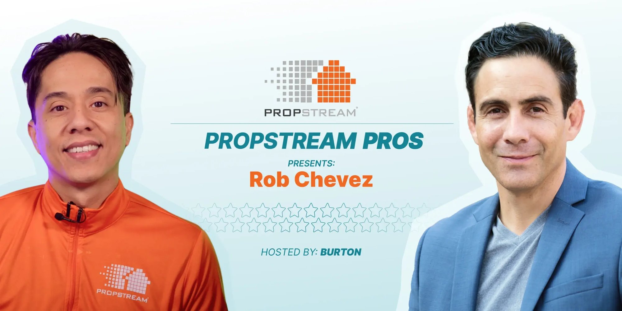 PropStream Pros Real Estate Podcast Rob Chevez